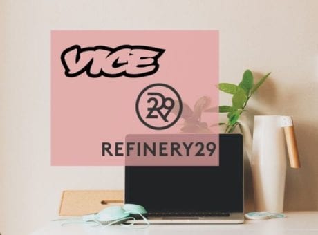 How Vice and Refinery29 Are Consolidating Digital Power