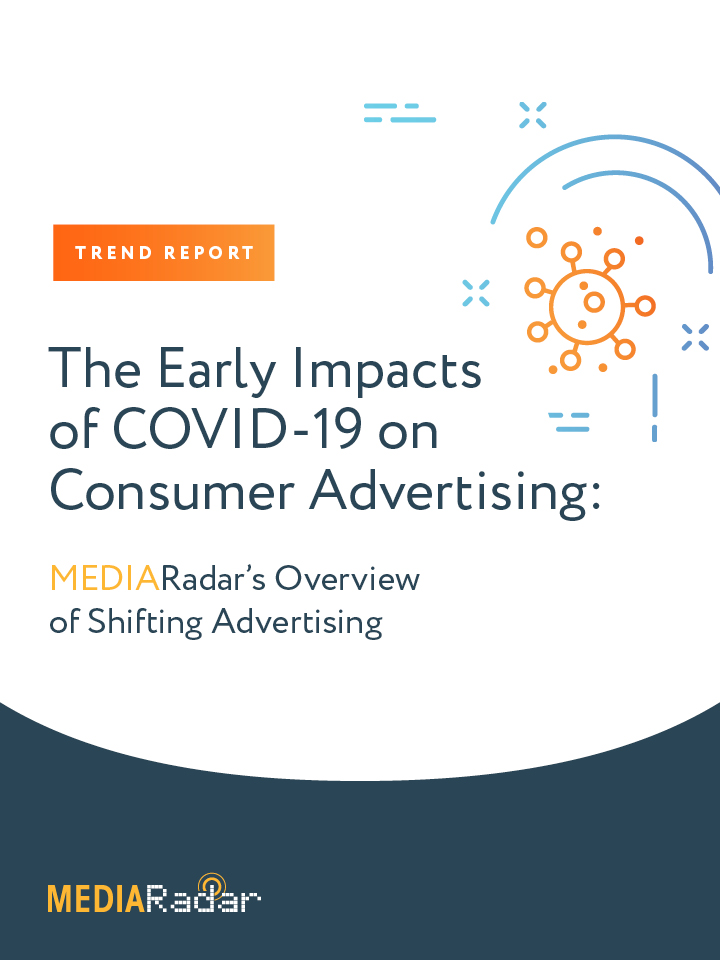 MediaRadar - The Early Impacts of COVID-19 on Consumer Advertising