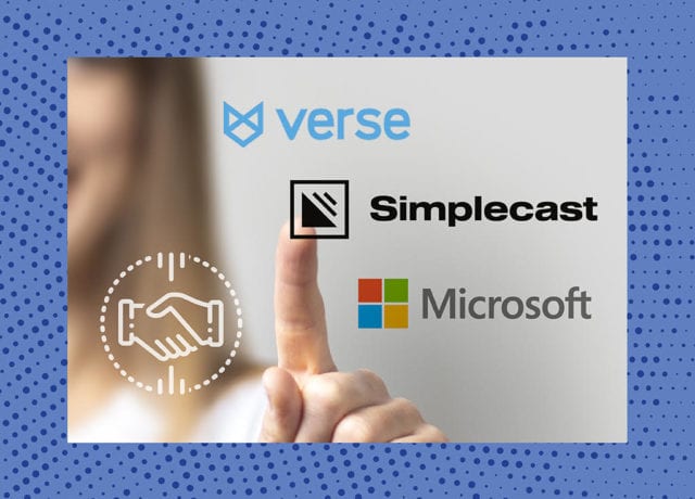 M&A Verse, Simplecast and Microsoft