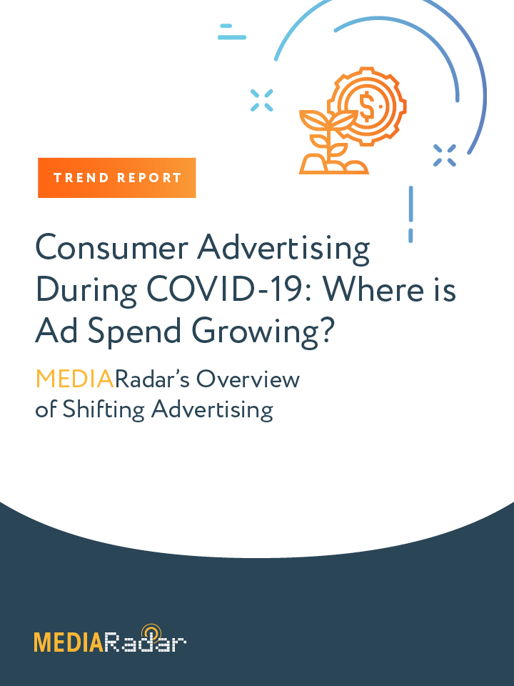 Consumer Advertising During COVID-19: Where is Ad Spend Growing?