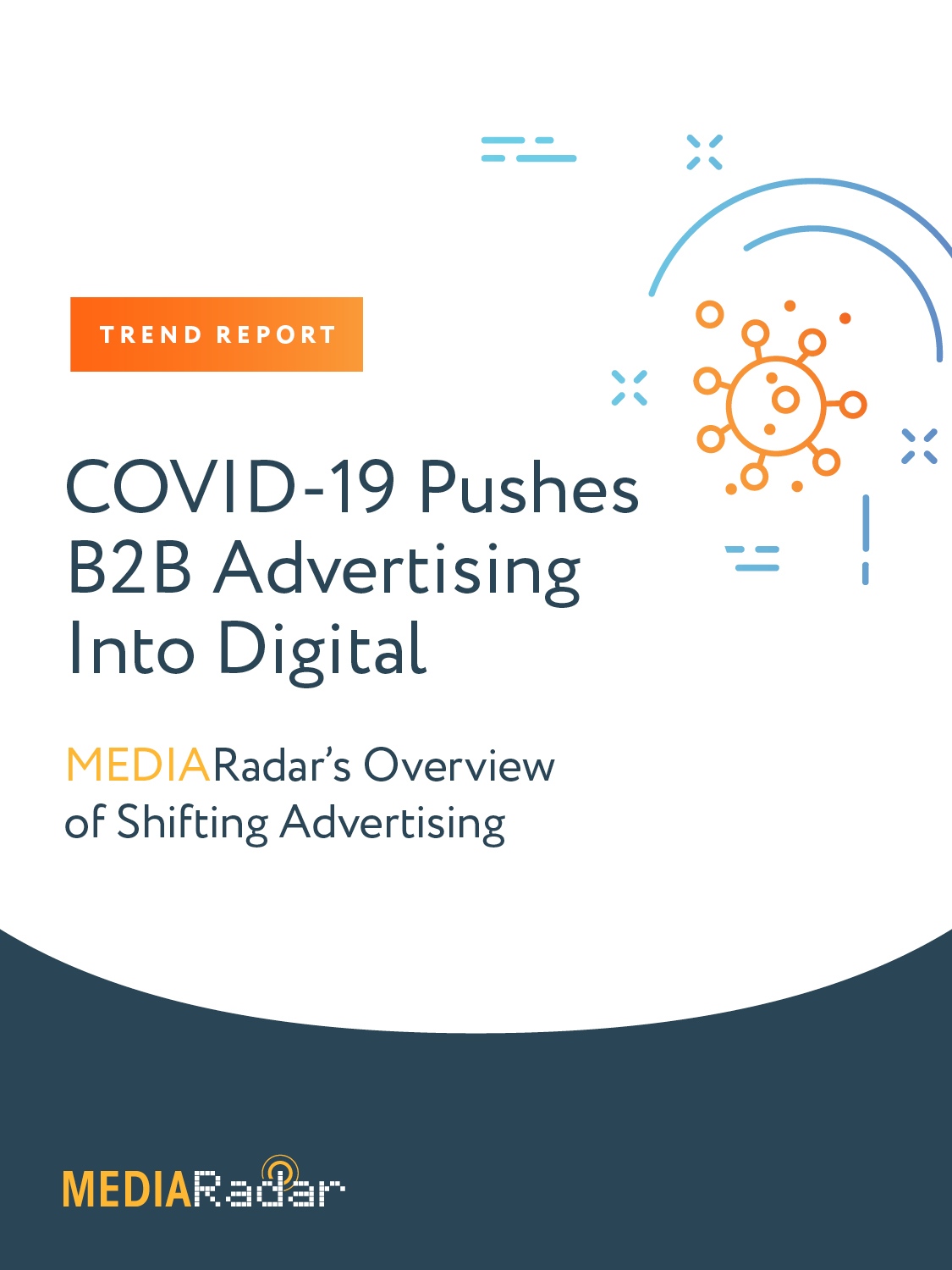 COVID-19 Pushes B2B Advertising into Digital Trend Report