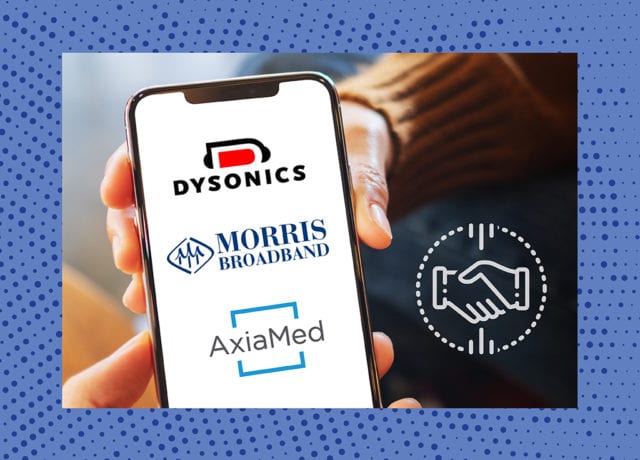 M&A‌ ‌Report:‌ Dysonics, Morris Broadband and AxiaMed In‌ ‌the‌ ‌News‌ ‌